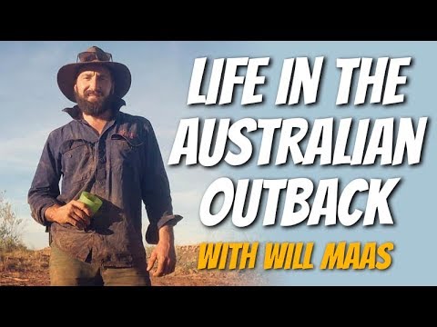 Life in the Australian Outback | Interview with Will Maas