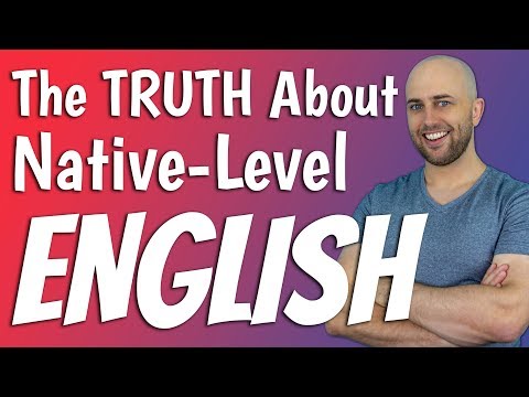 The Truth about Native-Like English