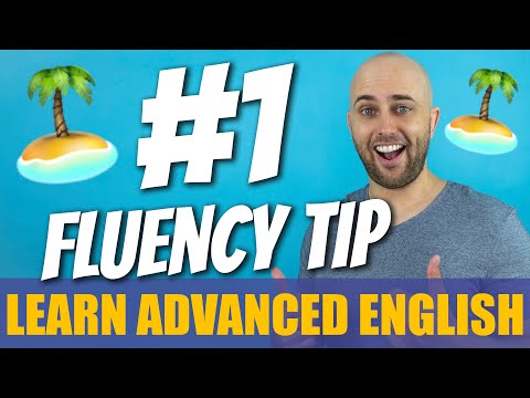 How to Develop Fluency in English with Macro & Micro Islands