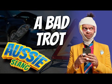 Aussie Slang: A Bad Trot