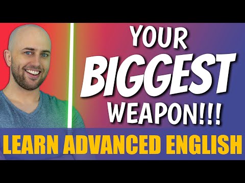 Your BIGGEST WEAPON when LEARNING ENGLISH (Learn Everything in English)