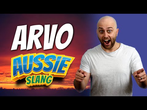 Aussie Slang: Arvo