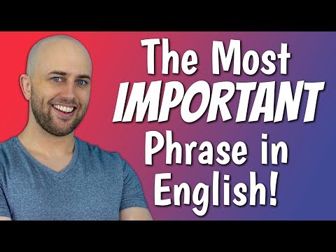 1 Sentence That Will RAPIDLY Improve Your ENGLISH | The Most Important Phrase in English