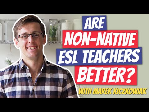 Are Non-Native English Teachers Better? | Marek Kiczkowiak from TEFL Equity Advocates