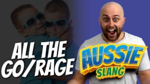 pete smissen, host of aussie english, talk about english expressions, what is all the go, what is all the rage, all the rage meaning, all the go meaning