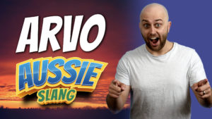 pete smissen, host of aussie english, aussie english podcast, australian slang words, what is arvo australia, arvo meaning