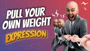 ae 1164, aussie english podcast, australian english, english expressions, english idioms, figurative expressions, learn english online course, learn english podcast, learn language podcast, pete smissen, pull your own weight meaning, use pull your own weight in a sentence, pull your own weight idiom, pull your own weight origin, pull your own weight examples, pull your own weight synonyms
