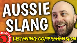 ae 1355, Aussie slang, Australian English podcast, Learn Australian slang, Aussie vocabulary, Australian phrases, Pete Aussie English, Members Only podcast, Australian pronunciation, Fair dinkum, Barbie, Servo, Snags, Chuck a sickie, Mozzies, Rock up, Combi, Lamingtons, Kookaburra, Cockatoo, Red hot go, pete Smissen, Australian conversation, listening exercise Australian accent