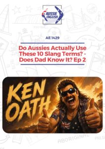 ae 1429, Aussie English podcast, Australian slang expressions, Aussie slang dictionary, Australian English pronunciation, Learn Australian slang, Aussie English vocabulary, Australian idioms and phrases, Aussie dad slang, Australian culture and language, How to speak like an Australian, pete smissen, ian smissen